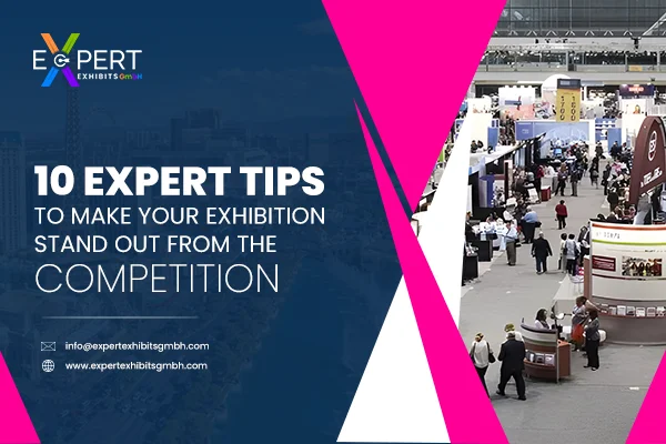 10 Expert Tips to Make Your Exhibition Stand