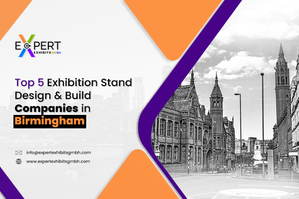 Exhibition Stand Design & Build Companies in Birmingham