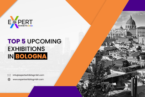 Top 5 Upcoming Exhibitions in Bologna ,Italy