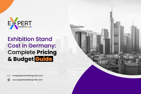 Exhibition Stand Cost in Germany: Complete Pricing & Budget Guide