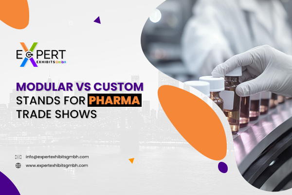 Modular vs Custom Stands for Pharma Trade Shows